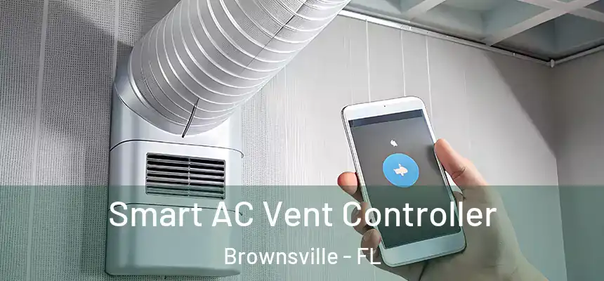  Smart AC Vent Controller Brownsville - FL